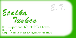 etelka tuskes business card
